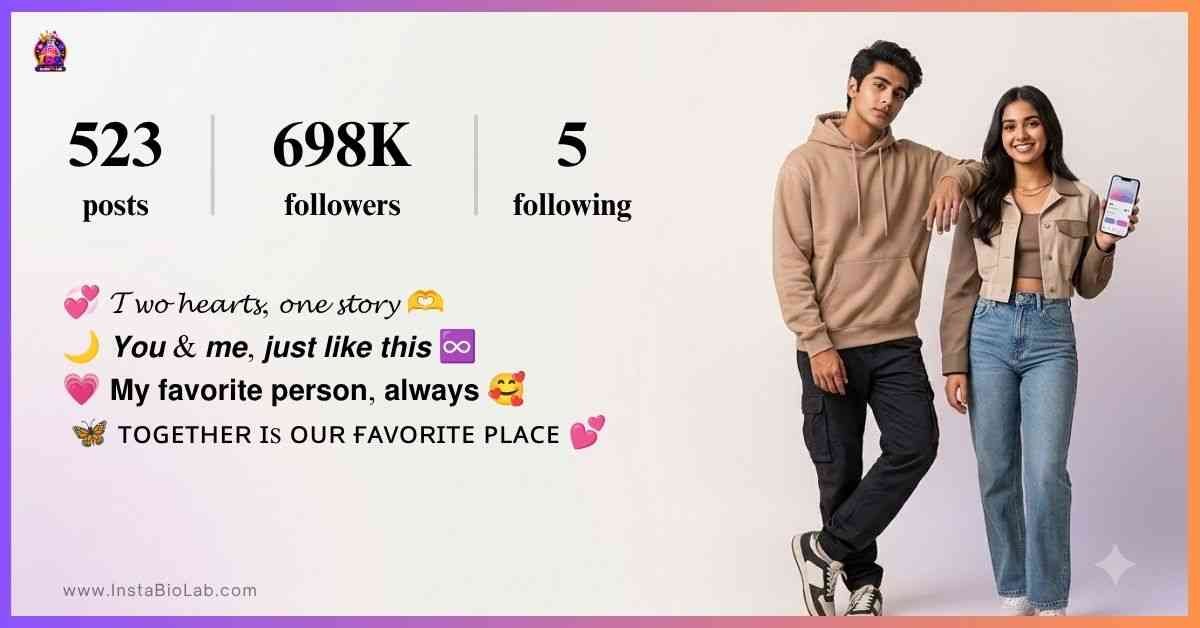 Couple Bio Ideas For Instagram​