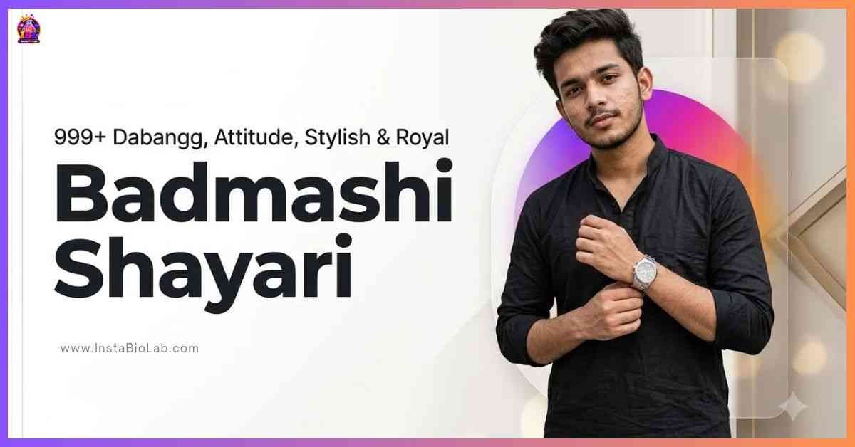 Badmashi Shayari [999+ Dabangg, Attitude, Stylish & Royal]