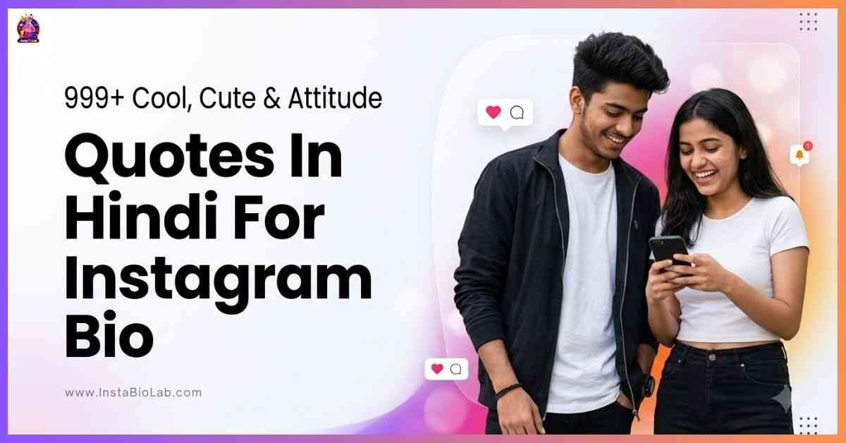 Quotes In Hindi For Instagram Bio [999+Cool, Cute & Attitude]